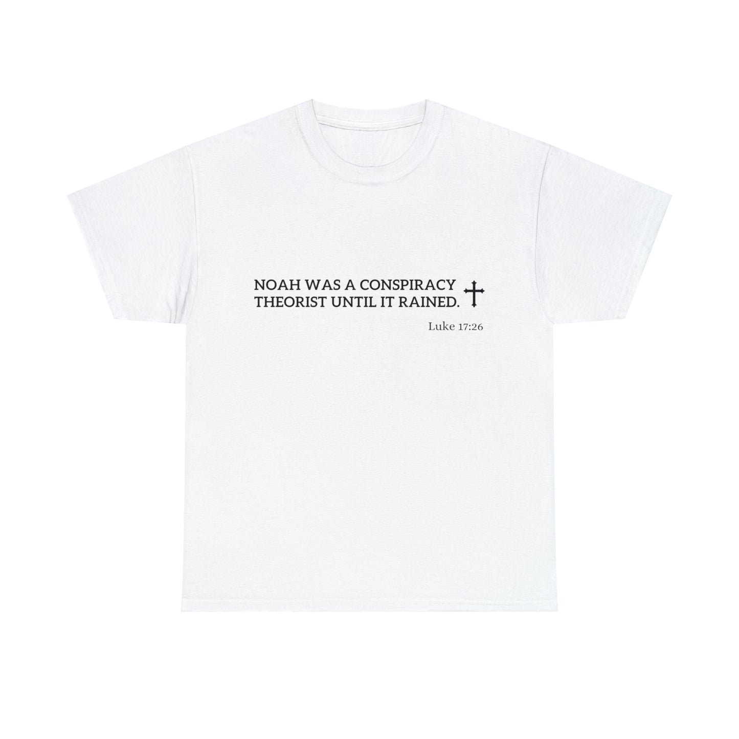 Noah was a Conspiracy Theorist Unisex Heavy Cotton Tee