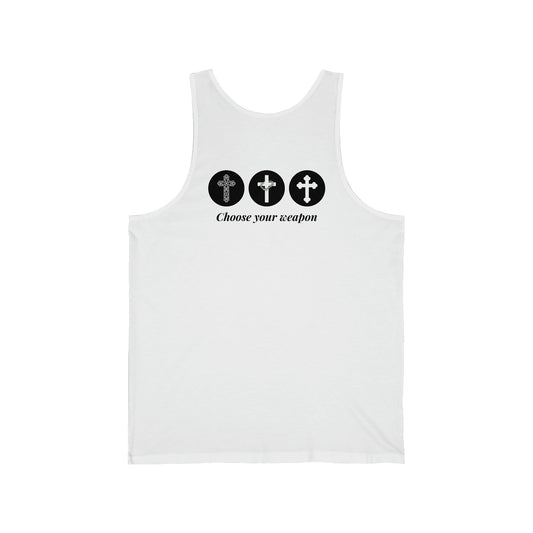 Choose your weapon Unisex Jersey Tank